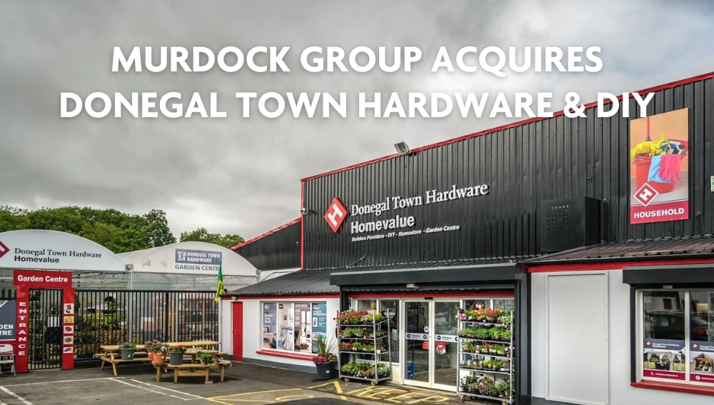 Murdock Group acquires Donegal Town Hardware & DIY